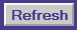 4. Refresh Button