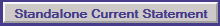 23. Standalone Current Statement Button